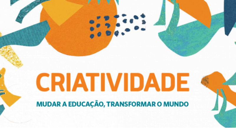 Composição gráfica com várias formas coloridas e, ao centro, o texto: criatividade, mudar a educação, transformar o mundo