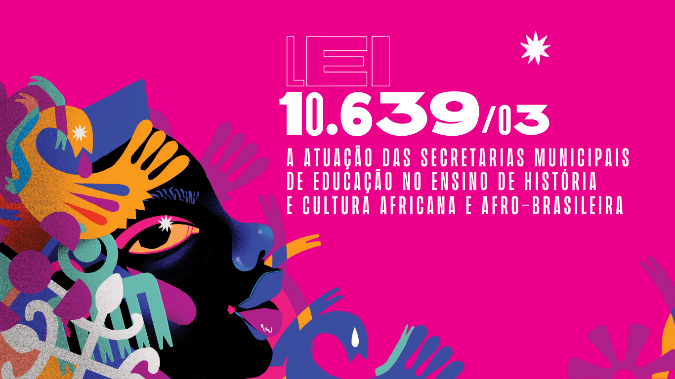 Capa rosa com o texto: Lei 10.639/03: a atuação das Secretarias Municipais de Educação no enisno de história e cultura africana e afro-brasileira