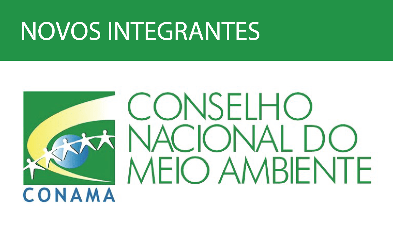 Logotipo do Conselho Nacional do Meio Ambiente, com uma tarja verde na qual está escrito "novos integrantes"